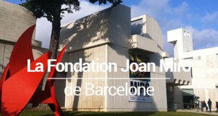 Fondation Joan Miró Barcelone