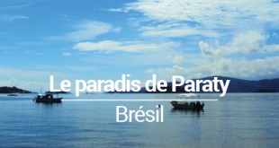 Visiter Paraty Brésil