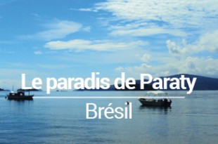 Visiter Paraty Brésil