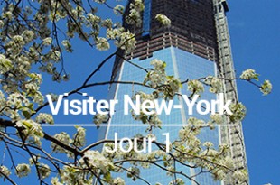 Visiter New York jour 1