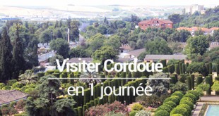 Visiter Cordoue en 1 journée