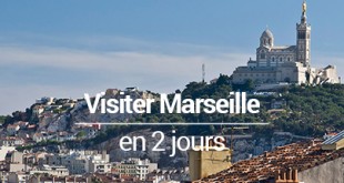 Visiter Marseille en 2 jours MSDV