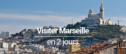 visiter marseille