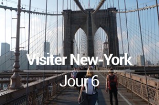 Visiter New-York en 6 jours NYC USA Manhattan Mes Souvenirs de Voyage