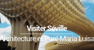 Visiter Séville en 2 jours blog voyage MSDV
