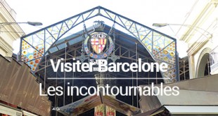 Visiter Barcelone en 5 jours incontournables blog voyage MSDV