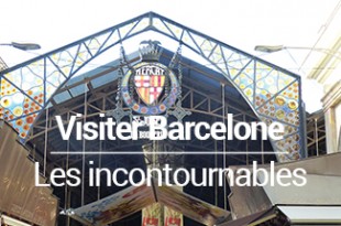Visiter Barcelone en 5 jours incontournables blog voyage MSDV