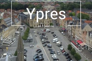 Visiter Ypres en une journée Belgique