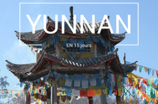 Découvrir le Yunnan en 15 jours Chine