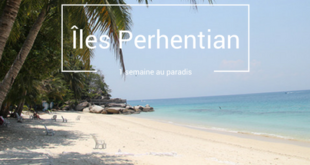 Iles Perhentian le paradis sur terre